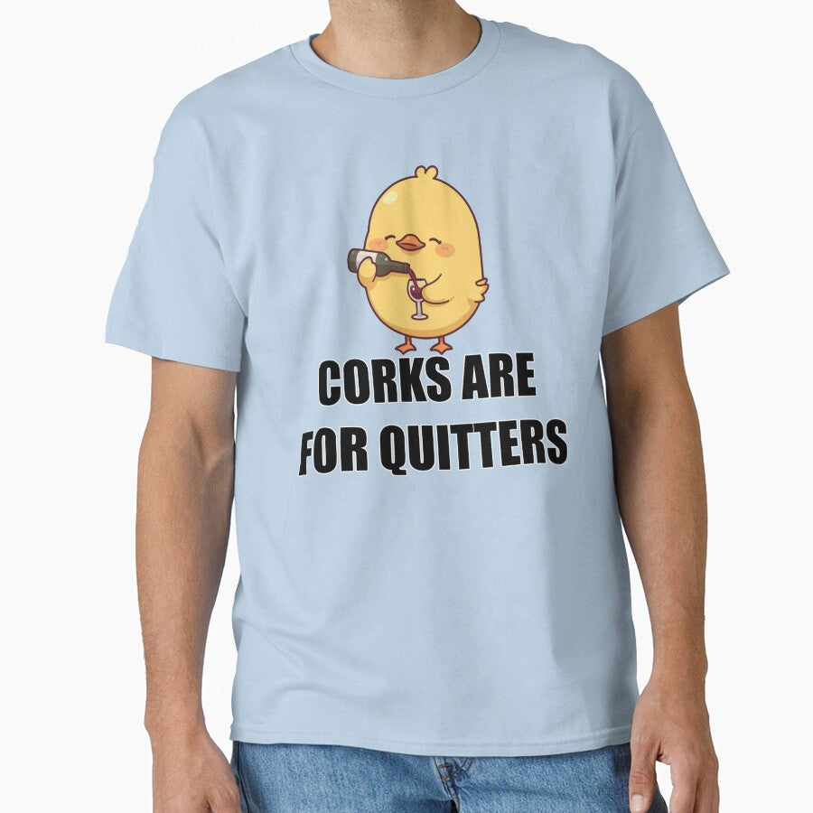 Corks Are For Quitters Funny Wine Duck T-Shirt by TwistedComicLab