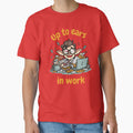Up to Ears in Work – Funny Office Humor Shirt by GigaFactory