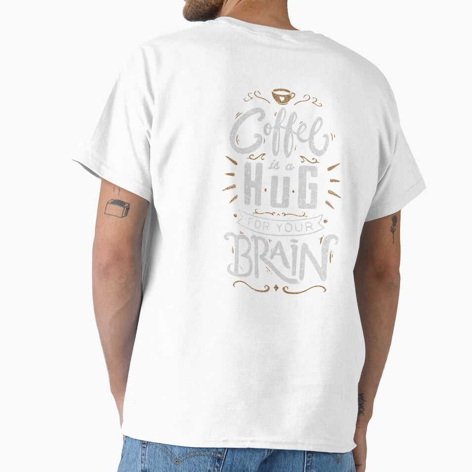 Coffee Is a Hug For The Brain by Tobe Fonseca®