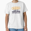 Warning - i may be wrong, but it's highly unlikely by Bleak Shirt