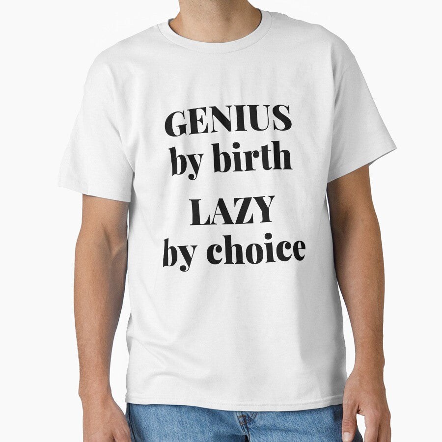 Genius By Birth Lazy By Choice For The Lazy Genius by giftsbyminuet