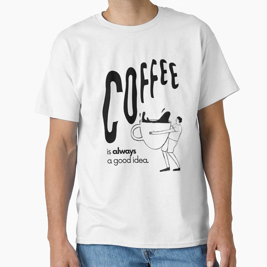 Coffee Is Always a Good Idea by PatrickWill22
