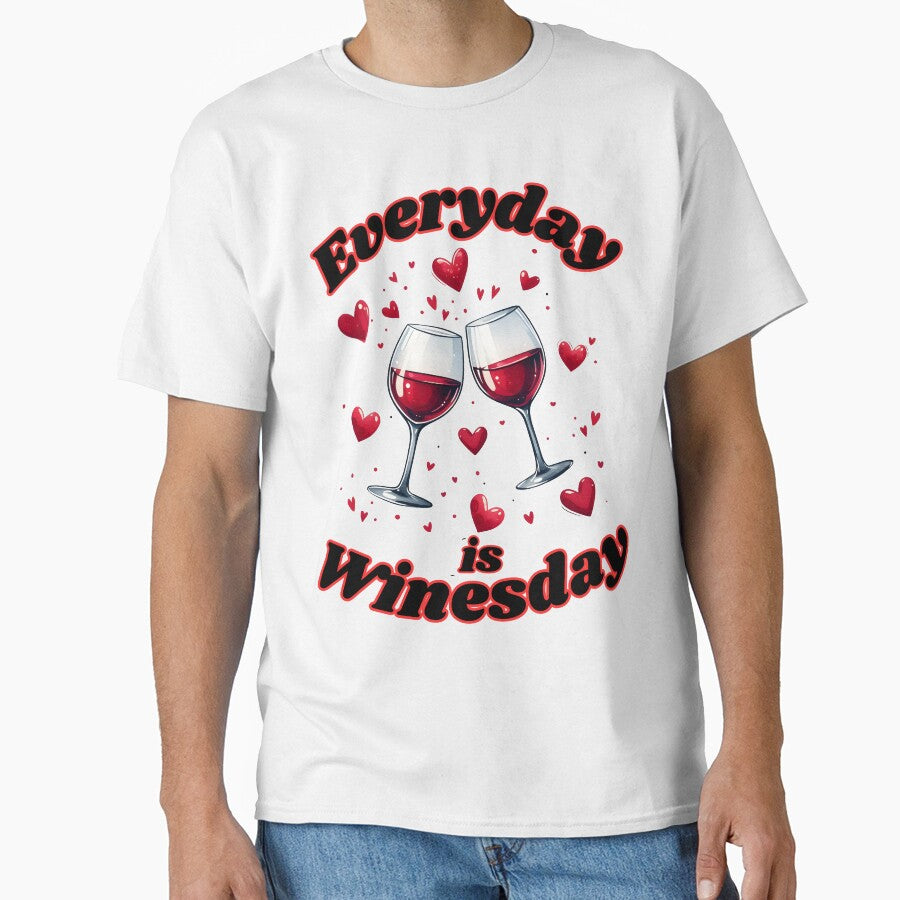 Everyday is Winesday Wine Lovers Design by ddproducts
