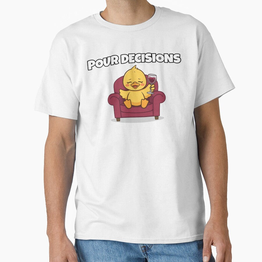 Pour Decisions Funny Wine Duck T-Shirt Sassy Duck Gift by TwistedComicLab