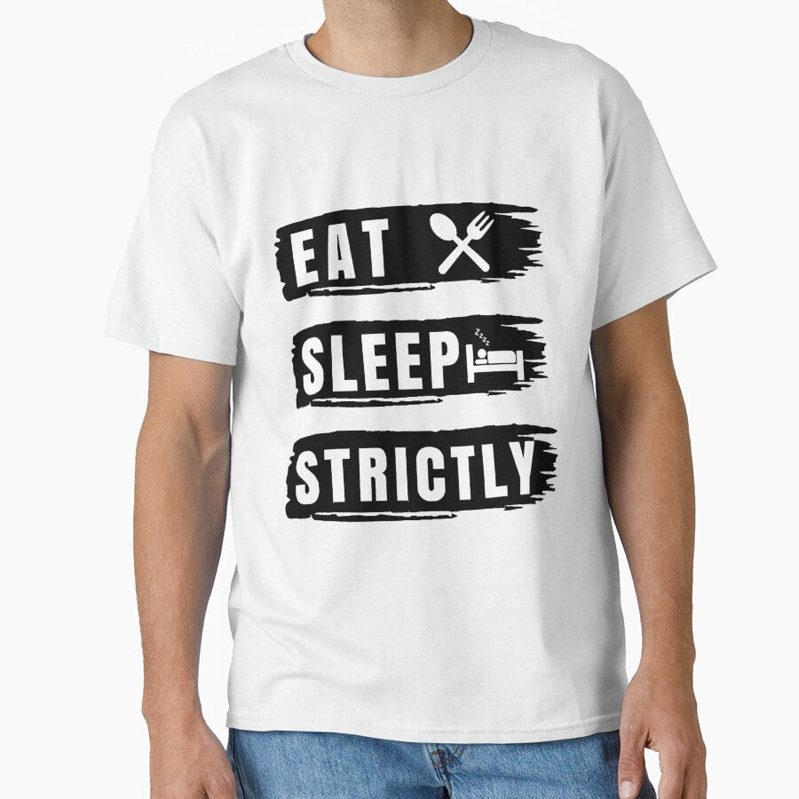 Eat Sleep Strictly Premium by trieudalan