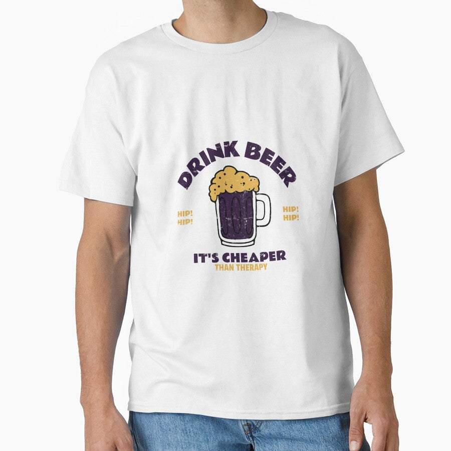 Drink Beer It's Cheaper Than Therapy by pradeeprajput