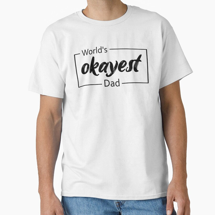 World's Okayest Dad by TiltedBearDsign