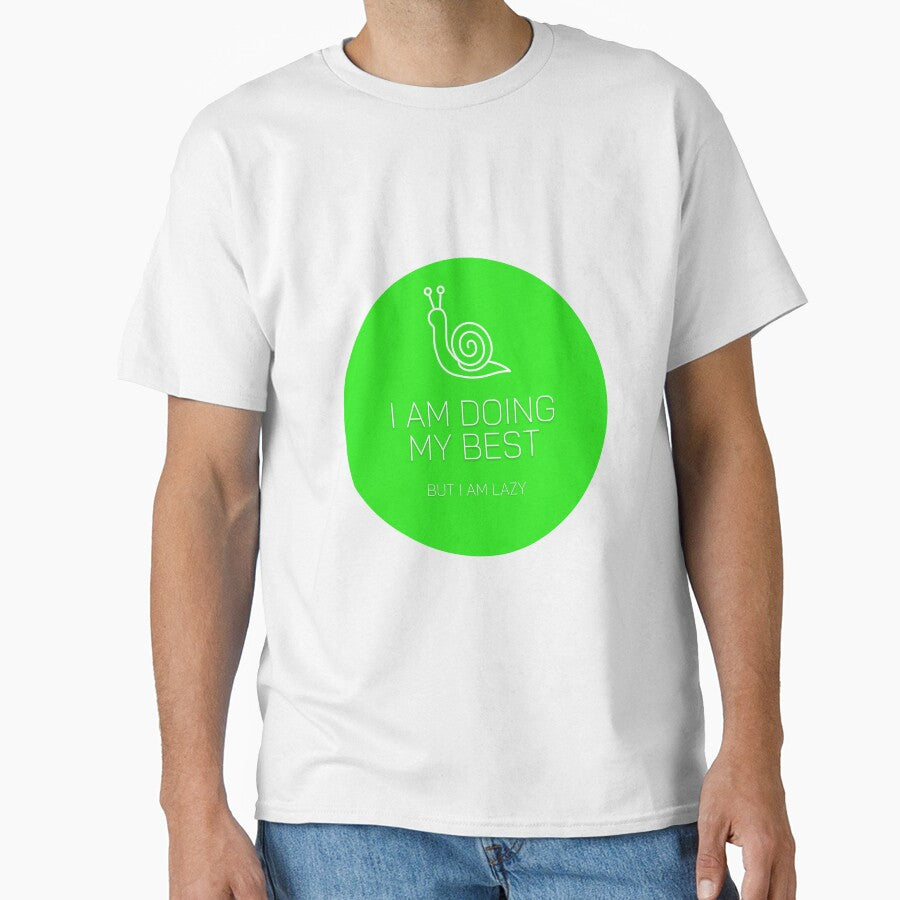 I Am Doing My Best But I Am Lazy Green Snail by Kubala