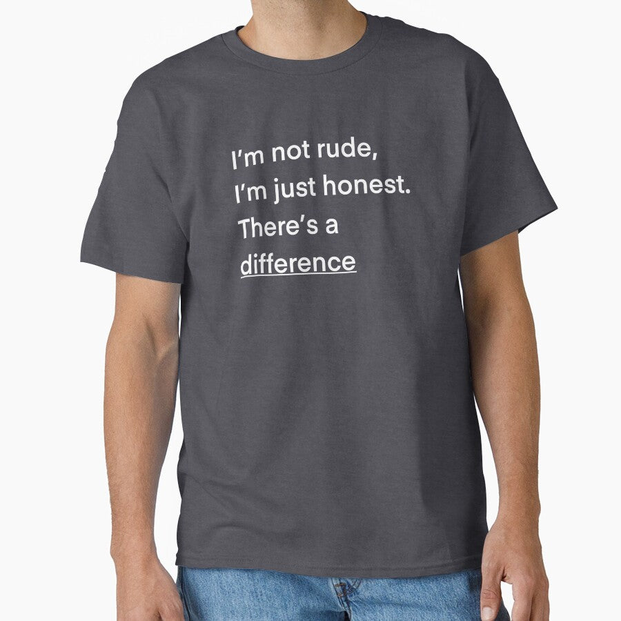 I’m not rude, I’m just honest. There’s a difference by bfree0017