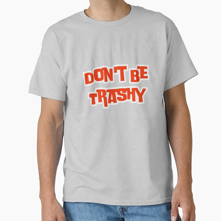 Don't Be Trashy by AngelArtss