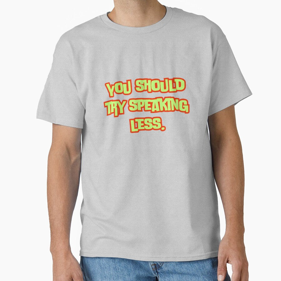 You should try speaking less. by AngelArtss