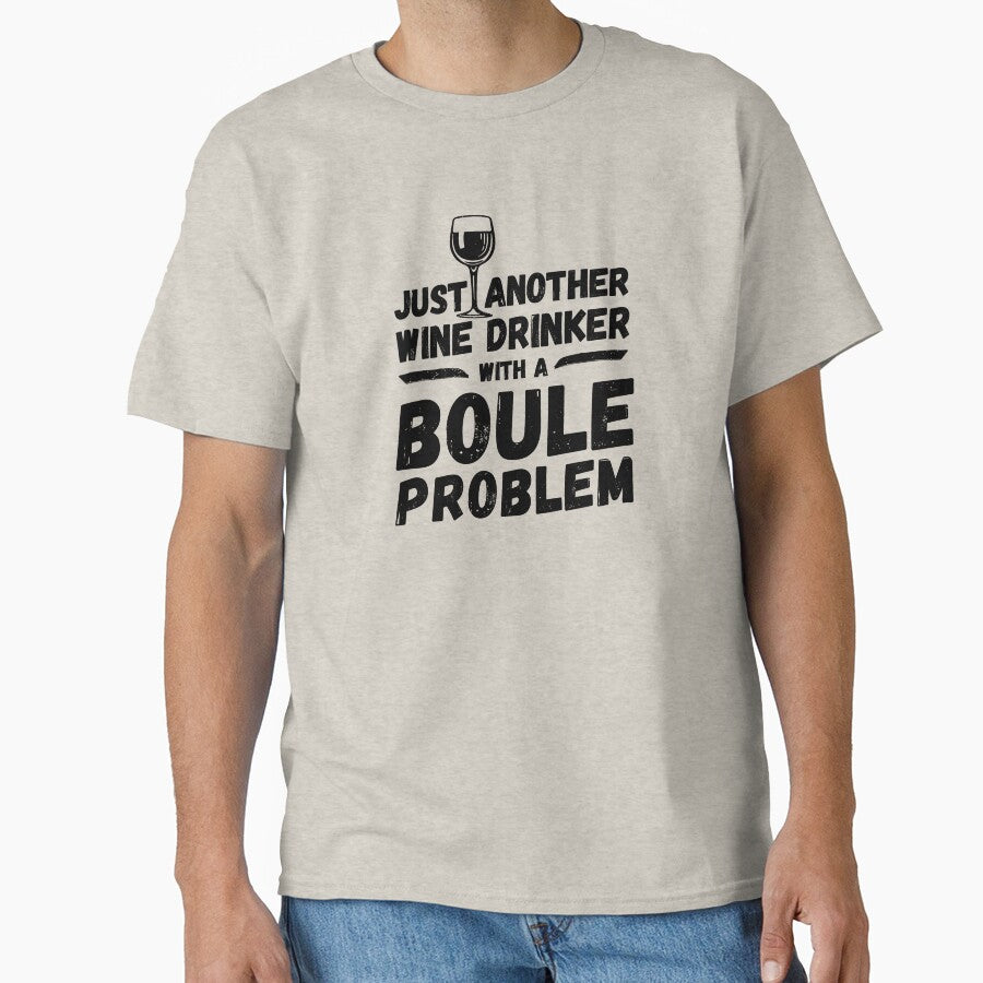Just another wine drinker with a boule problem, wine drinker, boule by rattob