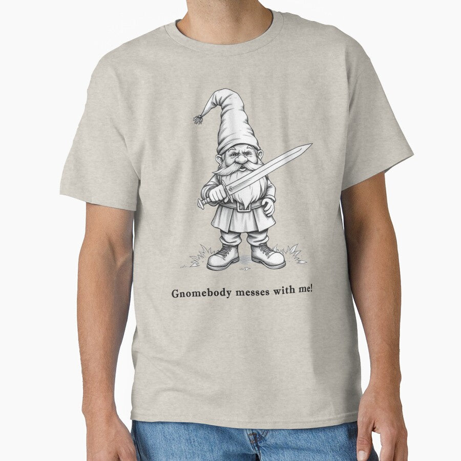 Gnomebody Messes With Me Shirt – Funny Gnome With Sword Tee – Garden Gnome Pun Humor Graphic by SleepyLlamaClothes
