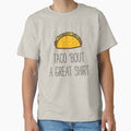 Taco 'Bout A Great Shirt by banwa