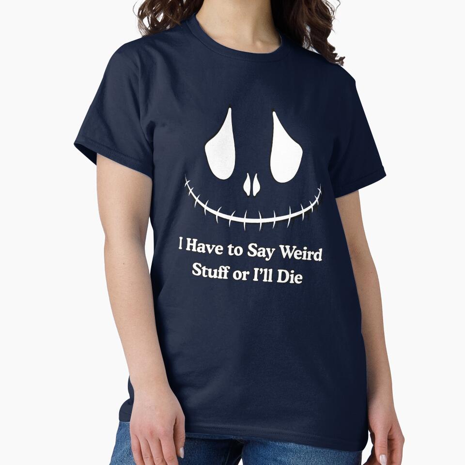 I Have to Say Weird Stuff or I’ll Die by blancheart1