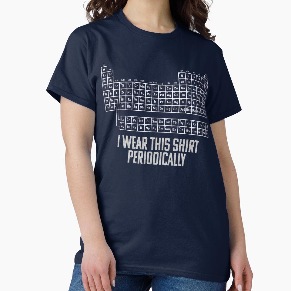 I Wear This Shirt Periodically - Distress Effect - As Worn By Ryland Grace In Project Hail Mary by hesjustken