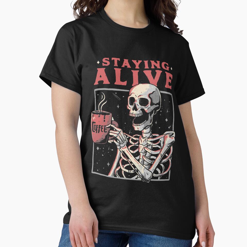 Staying Alive - Coffee Skull Funny Gift by EduEly