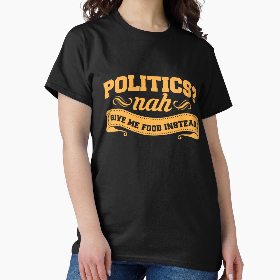 True Foodie: Politics? Nah. Give Me Food Instead. by friendlyspoon