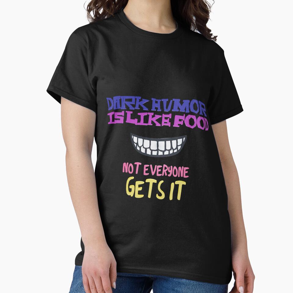 Dark humor is like food not everyone gets it by kombos