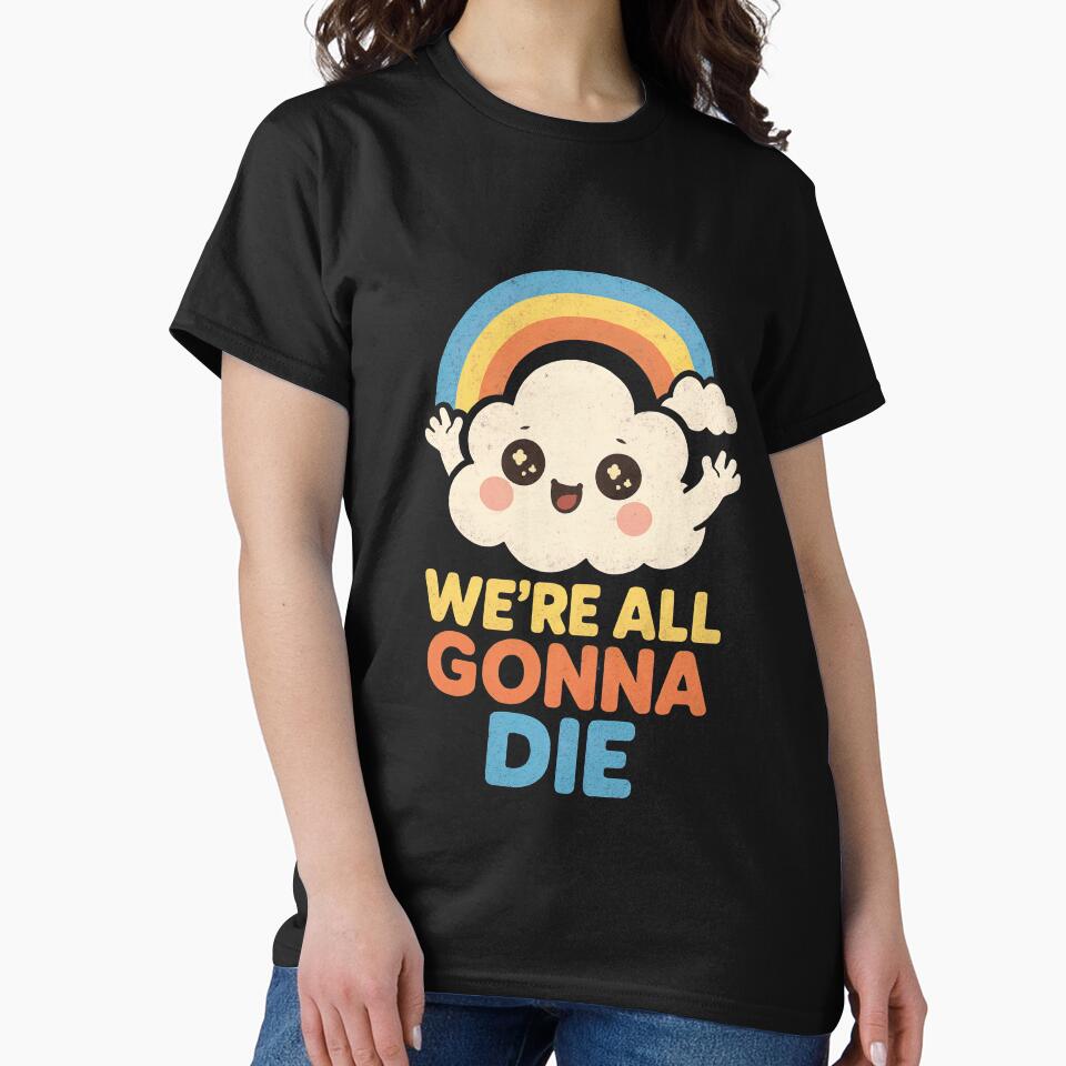 We're All Gonna Die by AIEverything