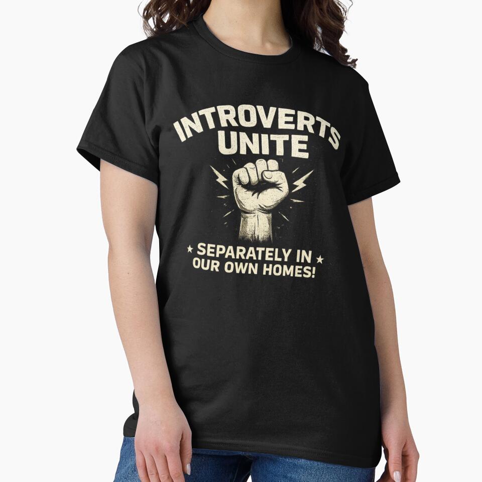 Introverts Unite (Separately in Our Own Homes) – Funny Introvert Humor Design by SpainDesign77