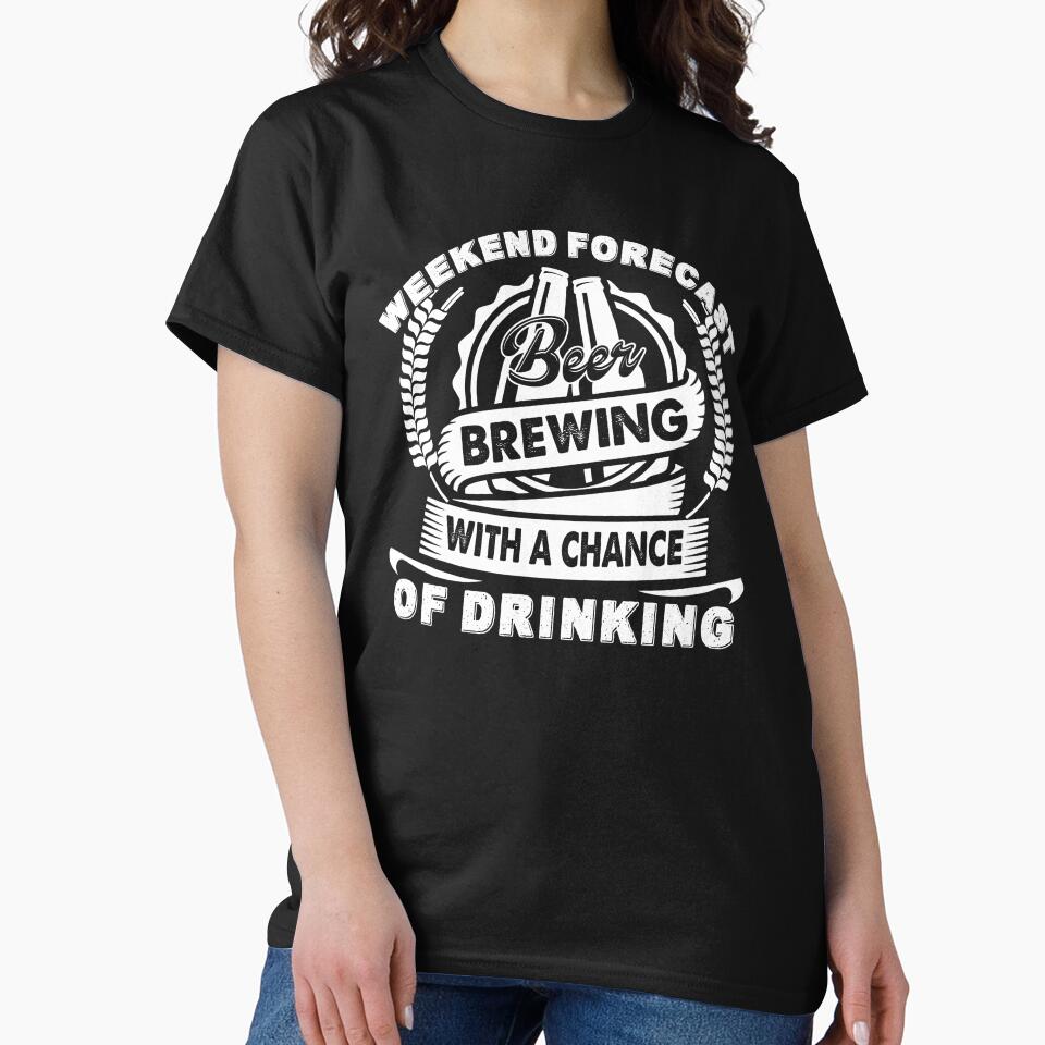 Weekend Forecast Beer Brewing With A Chance Of Drinking by UnknownArtistt