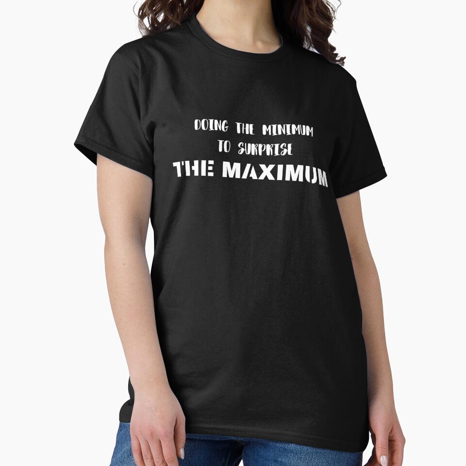 Doing The Minimum, Quote That Speaks For You by JokeAndStyle