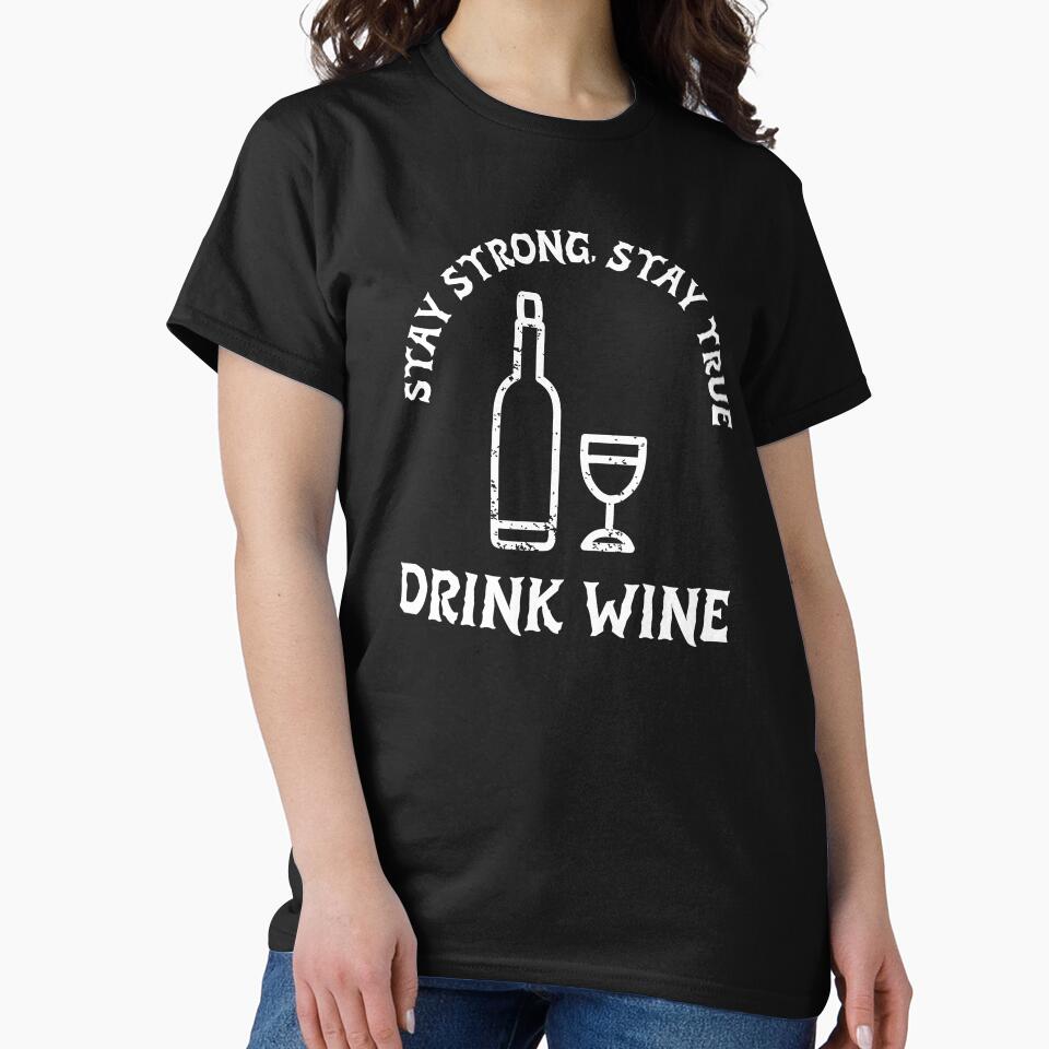 Stay Strong. Stay True. Drink Winke by Rell1970