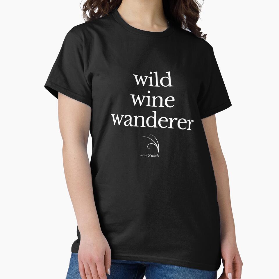 Wine quote wild wine wanderer B by wineandwords
