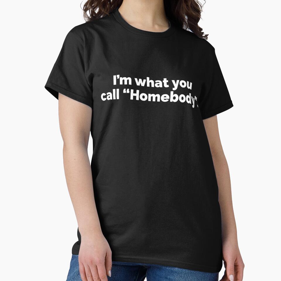 I am what you call homebody by 23mangoes