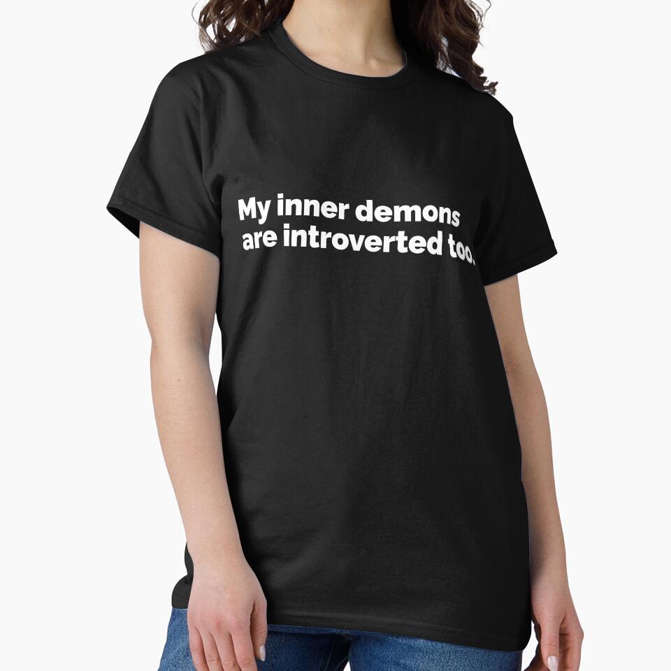 My inner demons are introverted too by 23mangoes Unisex T-shirt, Sweatshirt, Hoodie, Long Sleeve Tee