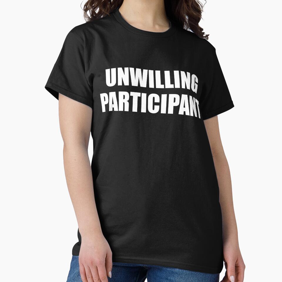 Unwilling Participant Sarcastic by pretty4u