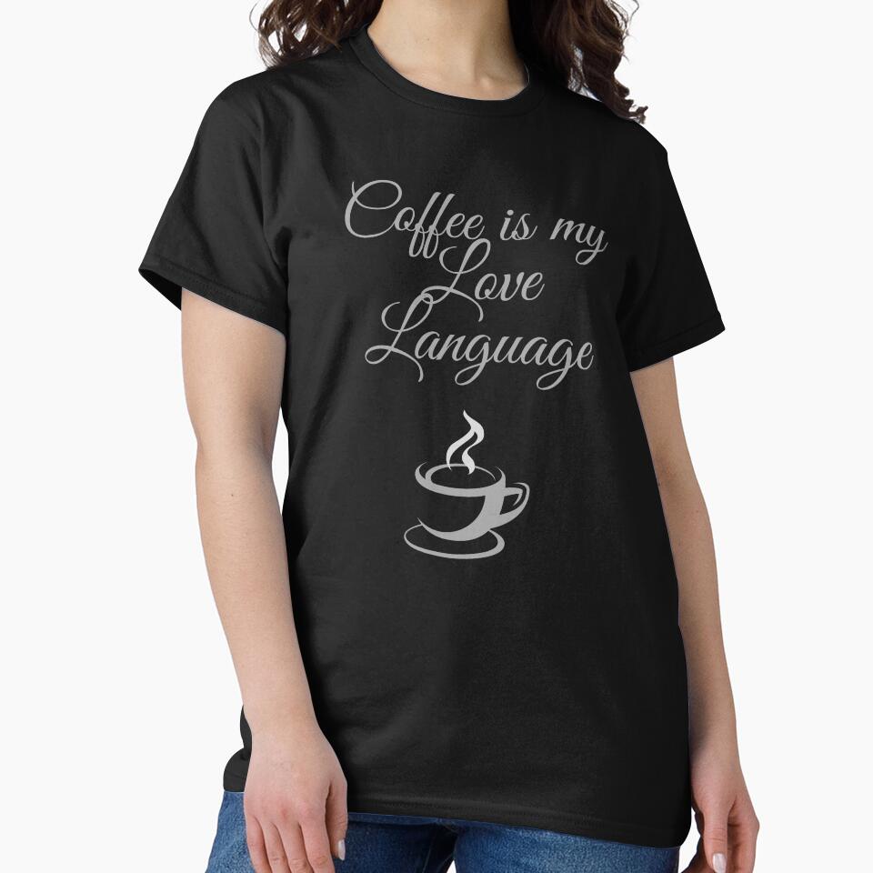 Coffee is my Love Language. by Fiftyandfab