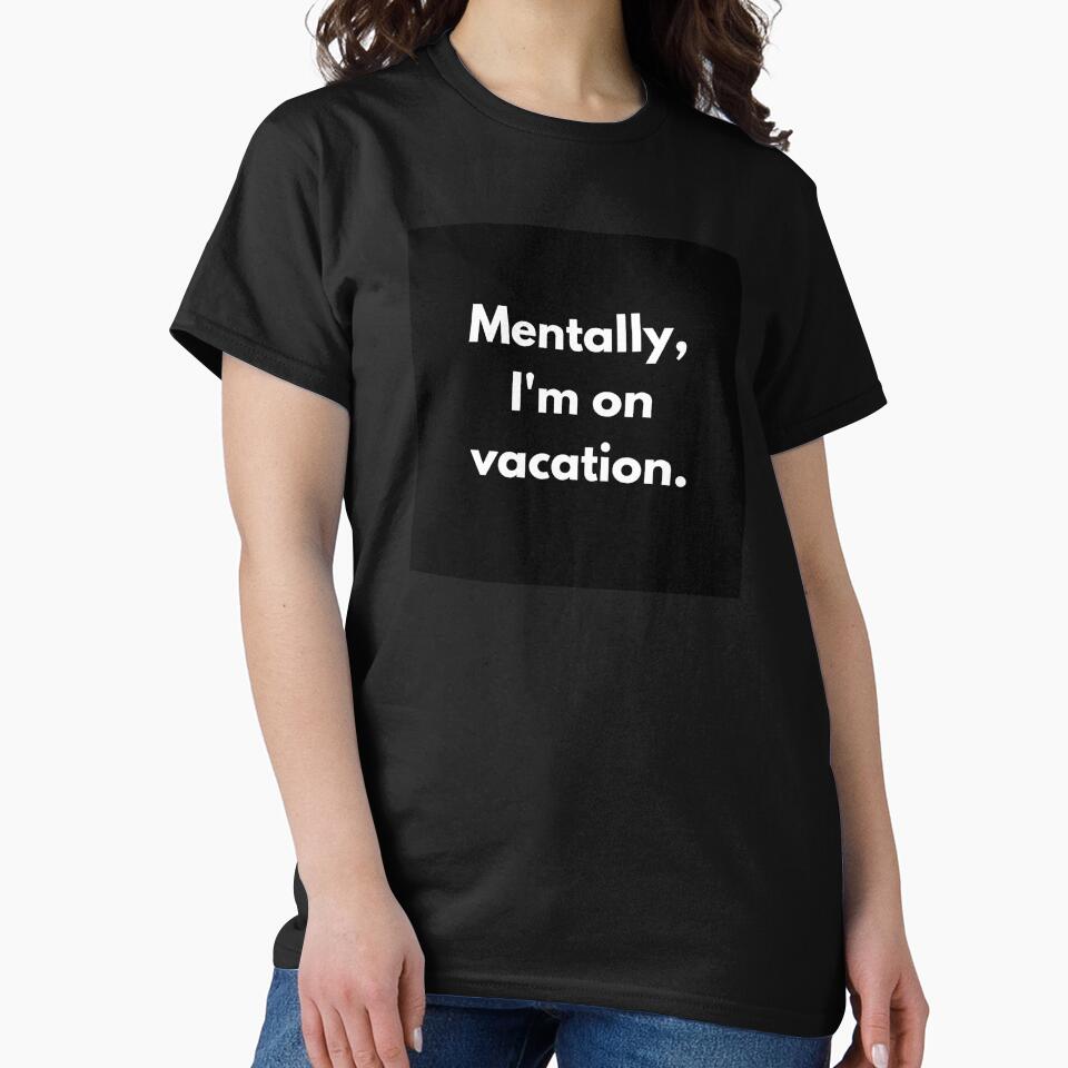 Corporate Humor: Mentally I'm On Vacation by PopGraphix
