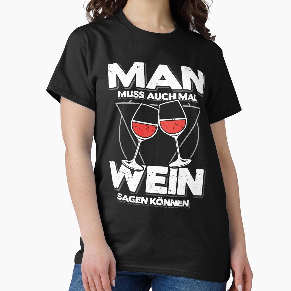 Girls Night Wine Shirt – You Have to Be Able to Say Wine Sometimes, Funny German Quote, Bachelorette Party Tee, Wine Lover Gift for Women by EichStore
