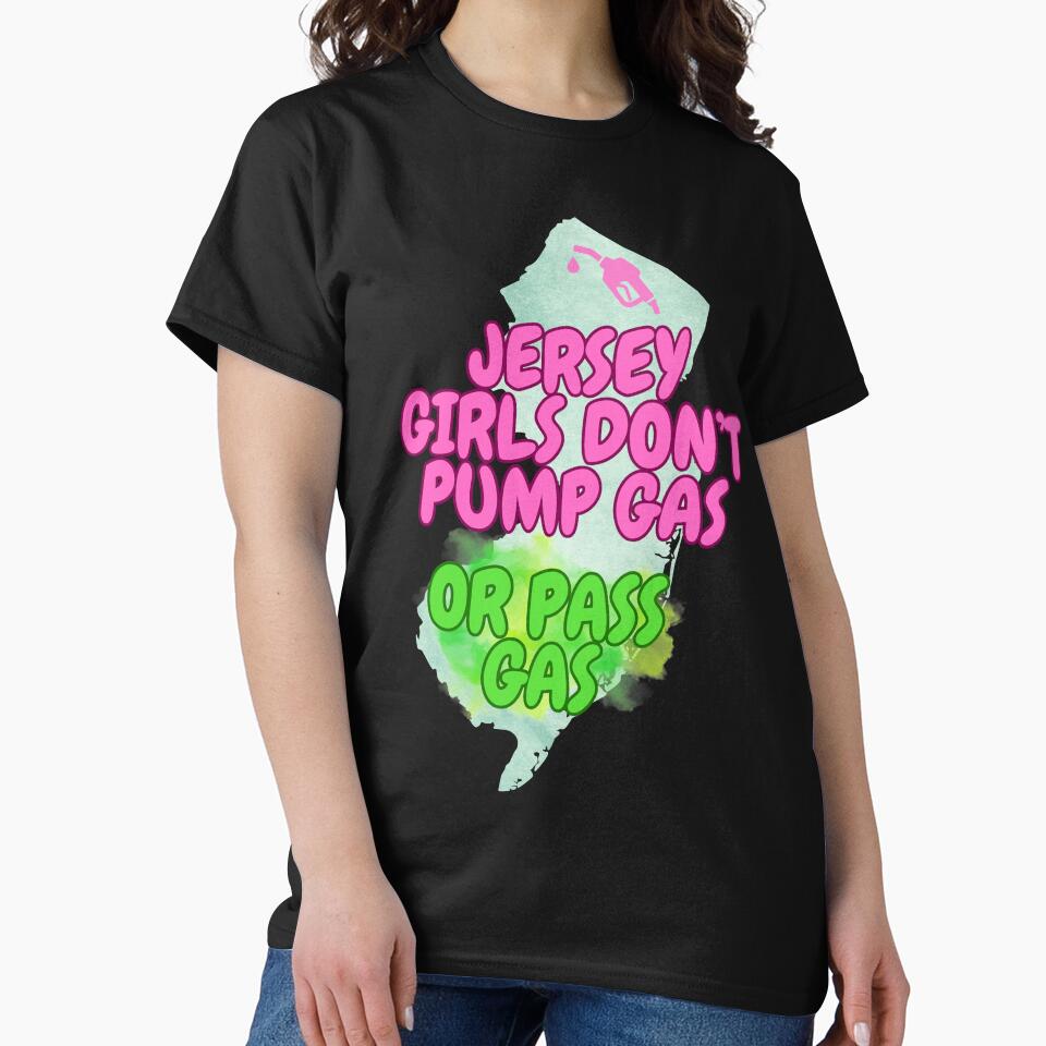Jersey Girls Don't Pump Gas (or Pass Gas) by tasteful-art