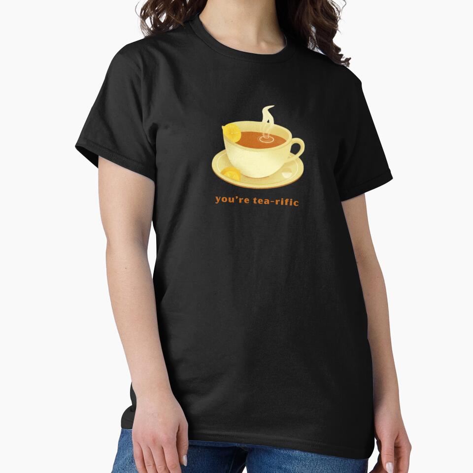 You’re Tea-rific - Cute Pun | TeeHee Puns Funny Design by TeeHee Puns