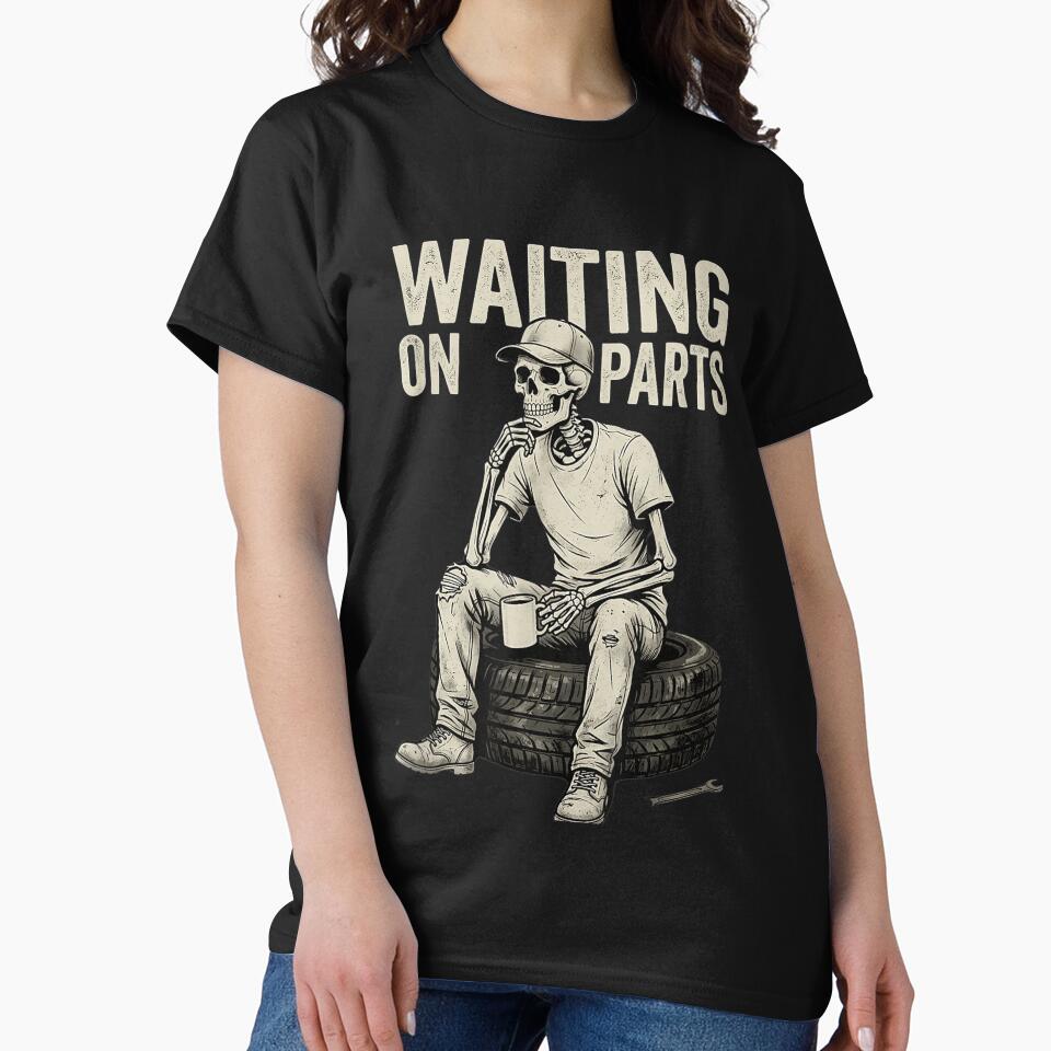 Waiting On Parts Funny Auto Repair Funny Mechanic Skeleton by favor-store