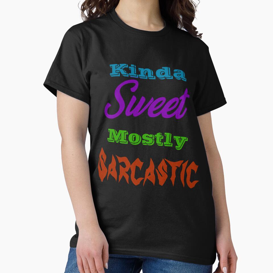 Kinda Sweet Mostly Sarcastic by Lartheviking