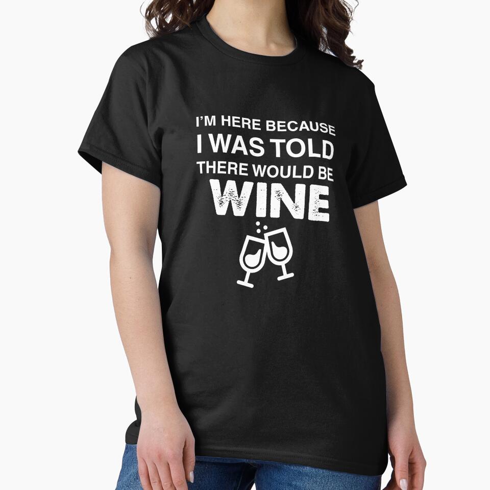 Food Saying Shirt Wine by Orange Pieces
