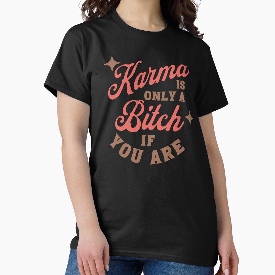 Karma is a B by artsydenise