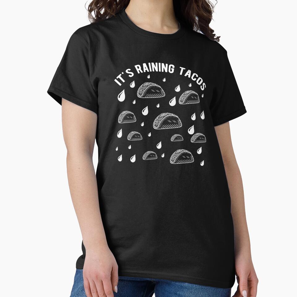 It's Raining Tacos Taco Tuesday Birthday Gift by haselshirt