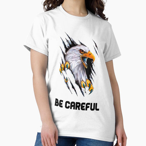 Be careful Design of an eagle tearing a T-shirt by coolt-sherit