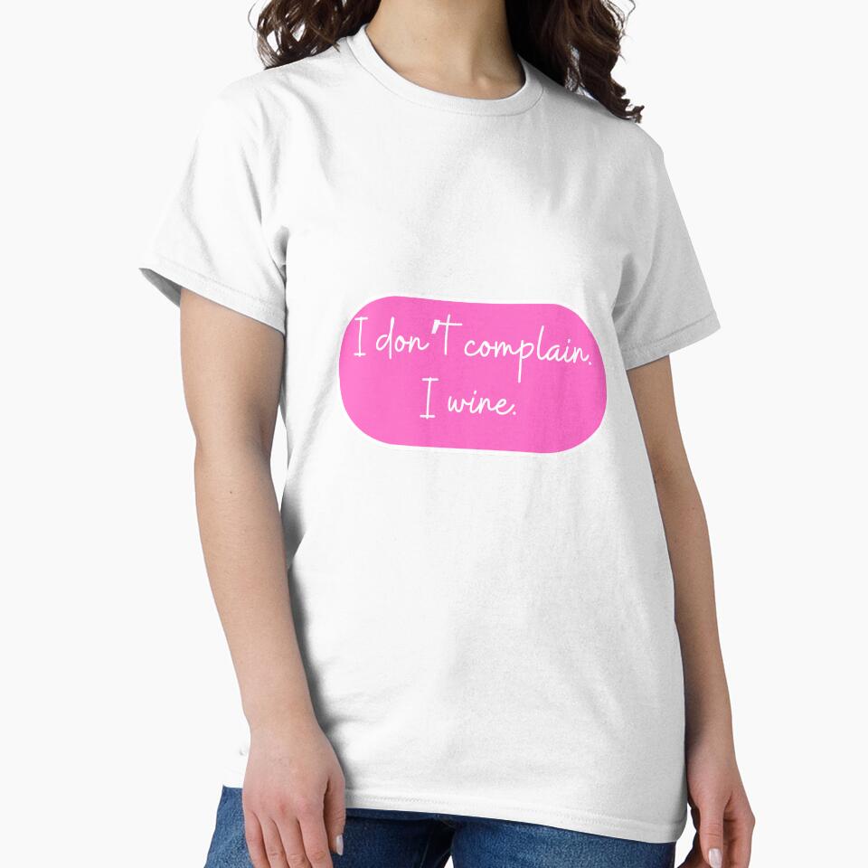 I don't complain I wine. by CharmStudio