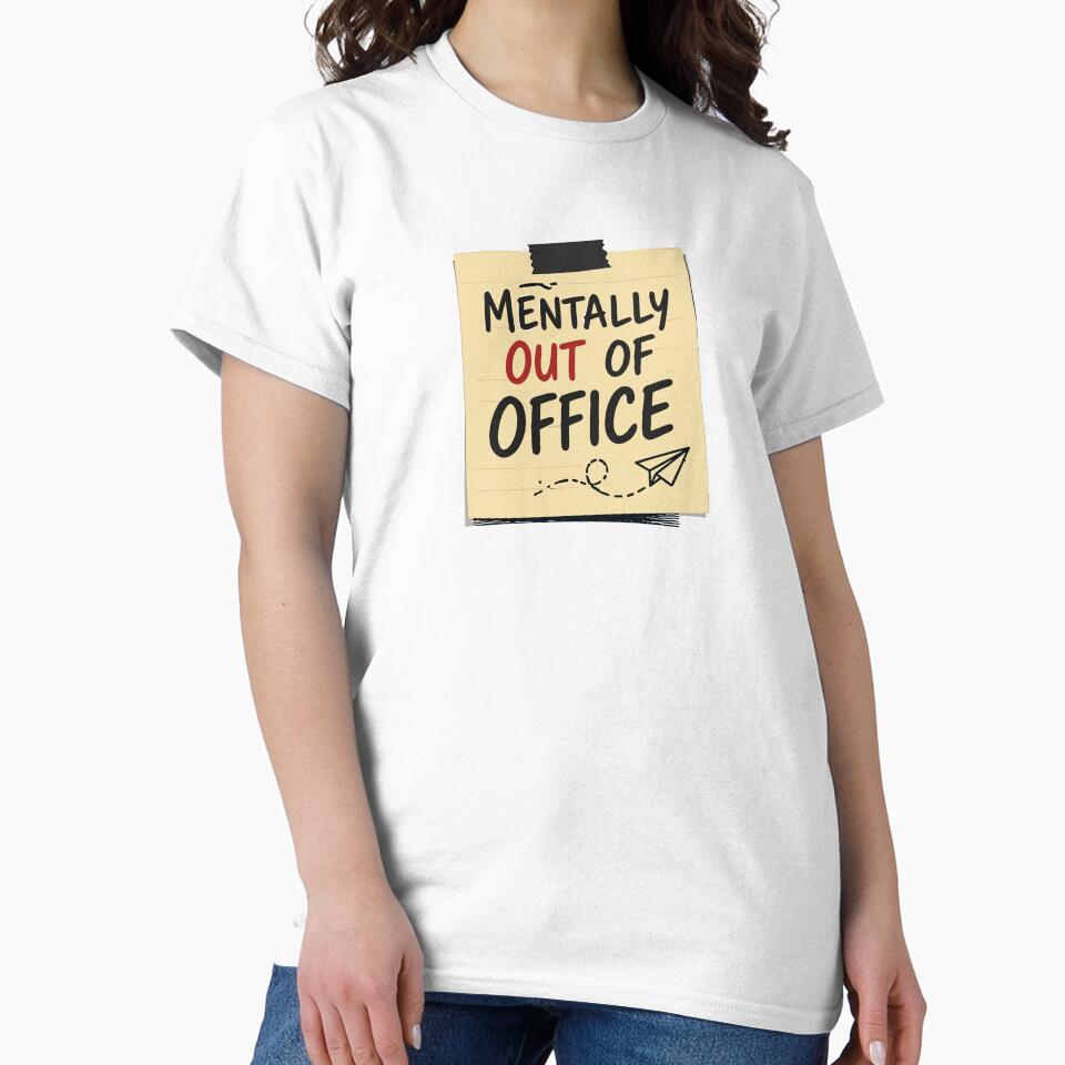 Mentally Out of Office – Funny Work Mood by Gift Phrase Studio