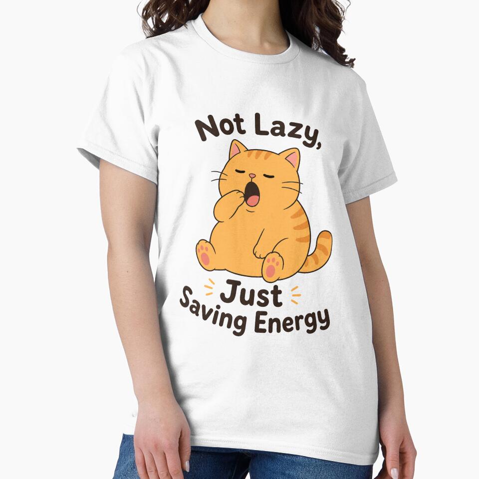 Not Lazy,Just Saving Energy meow by JRroess