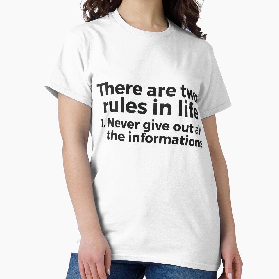 there are two rules in life, 1. never give out all the informations joke by RedYolk