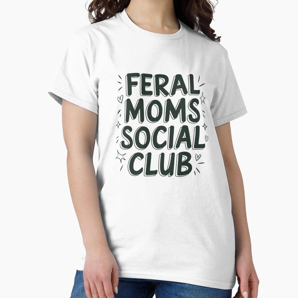 Feral Moms Social Club by SignumShop