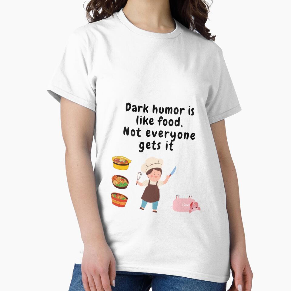 dark humor is like food not everyone gets it sarcastic quote [DH12] by HIPNOTIZAR  CRAFTS