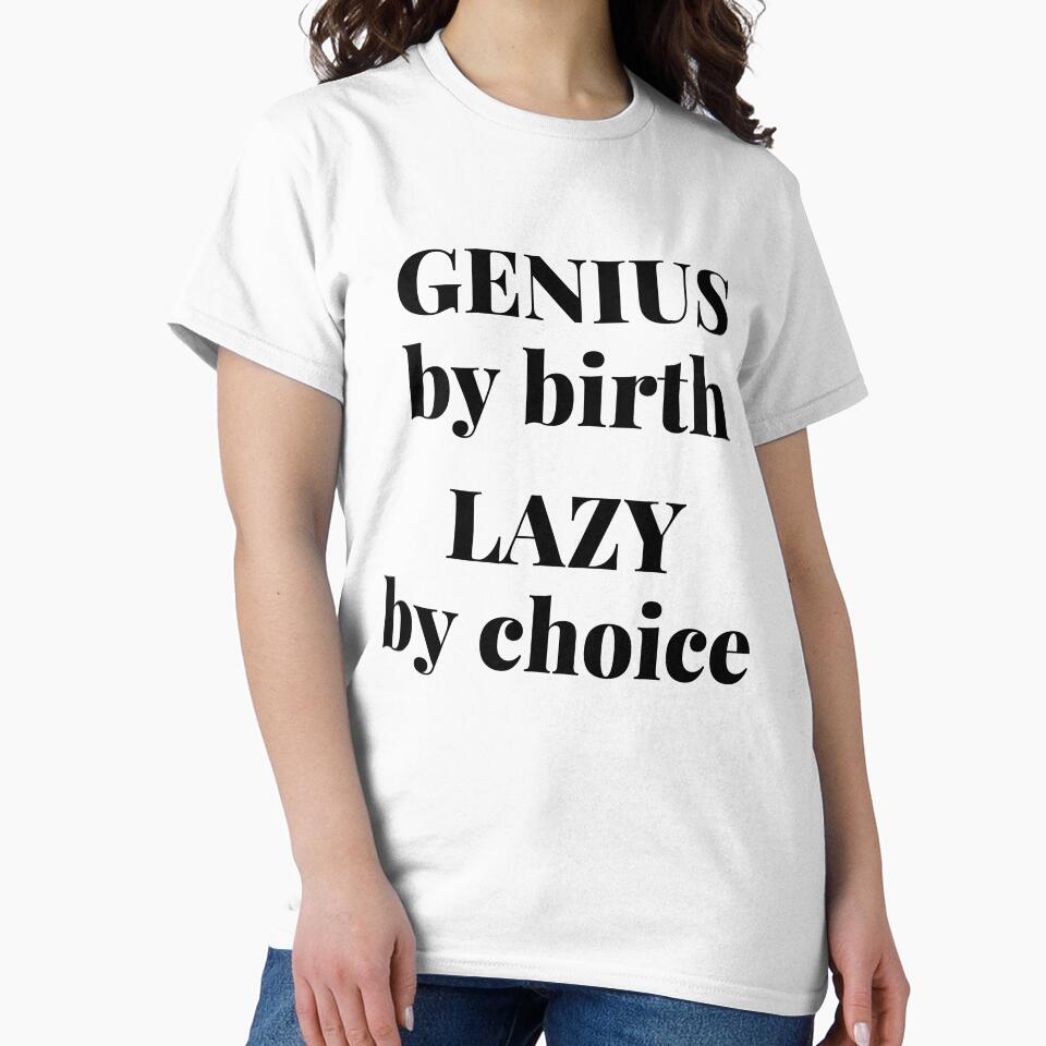 Genius By Birth Lazy By Choice For The Lazy Genius by giftsbyminuet